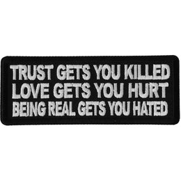 P6697 Trust Gets You Killed Love Gets you Hurt Being Real gets you Hated
